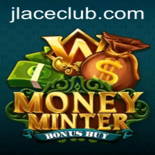 Explore the Thrills of MoneyMinterBonusBuy: A Thrilling Gaming Experience with JLACE