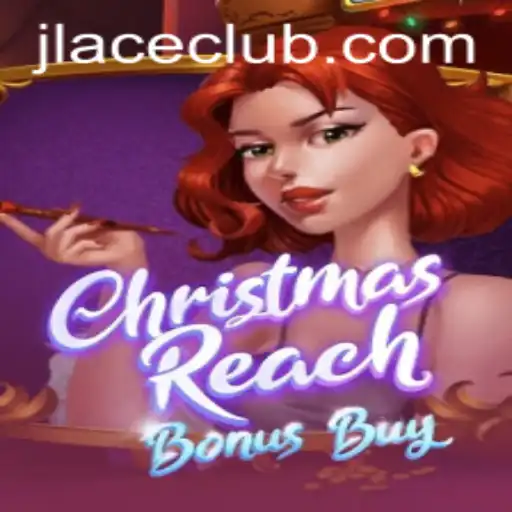 ChristmasReachBonusBuy: A Festive Gaming Adventure with JLACE